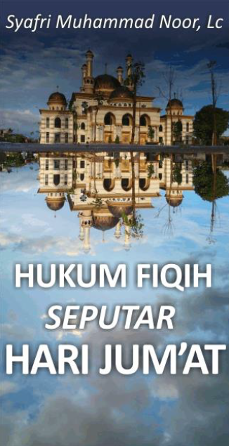 Hukum Fiqih Seputar Hari Jumat